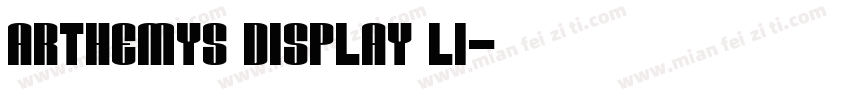 Arthemys Display Li字体转换